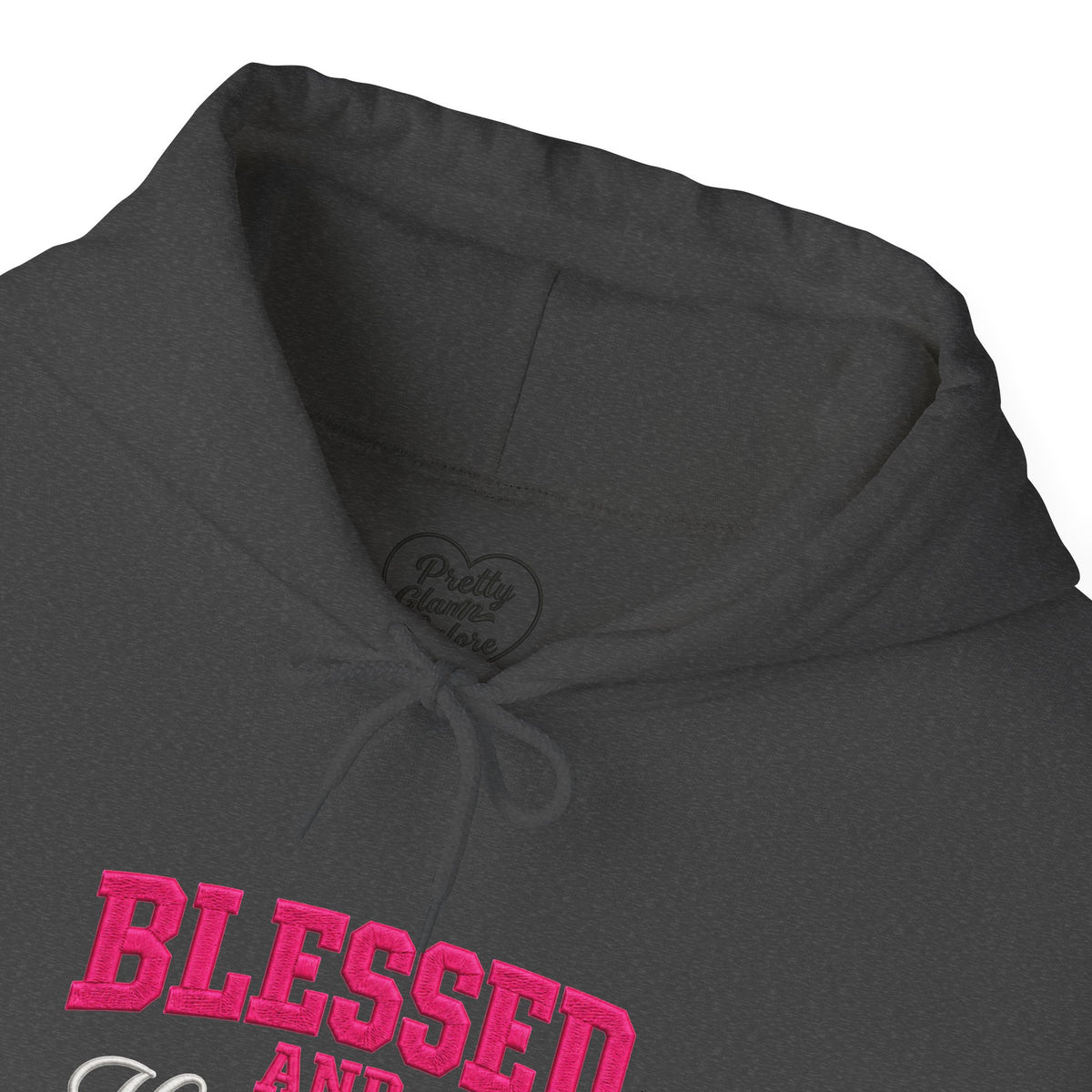 BLESSED and HIGHLY FAVORED Hooded Sweatshirt