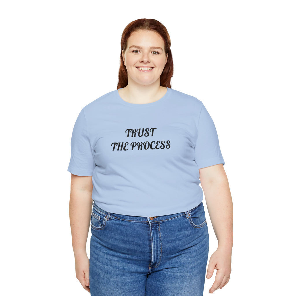 Trust the Process Tee — Inspirational Motivational White T‑Shirt
