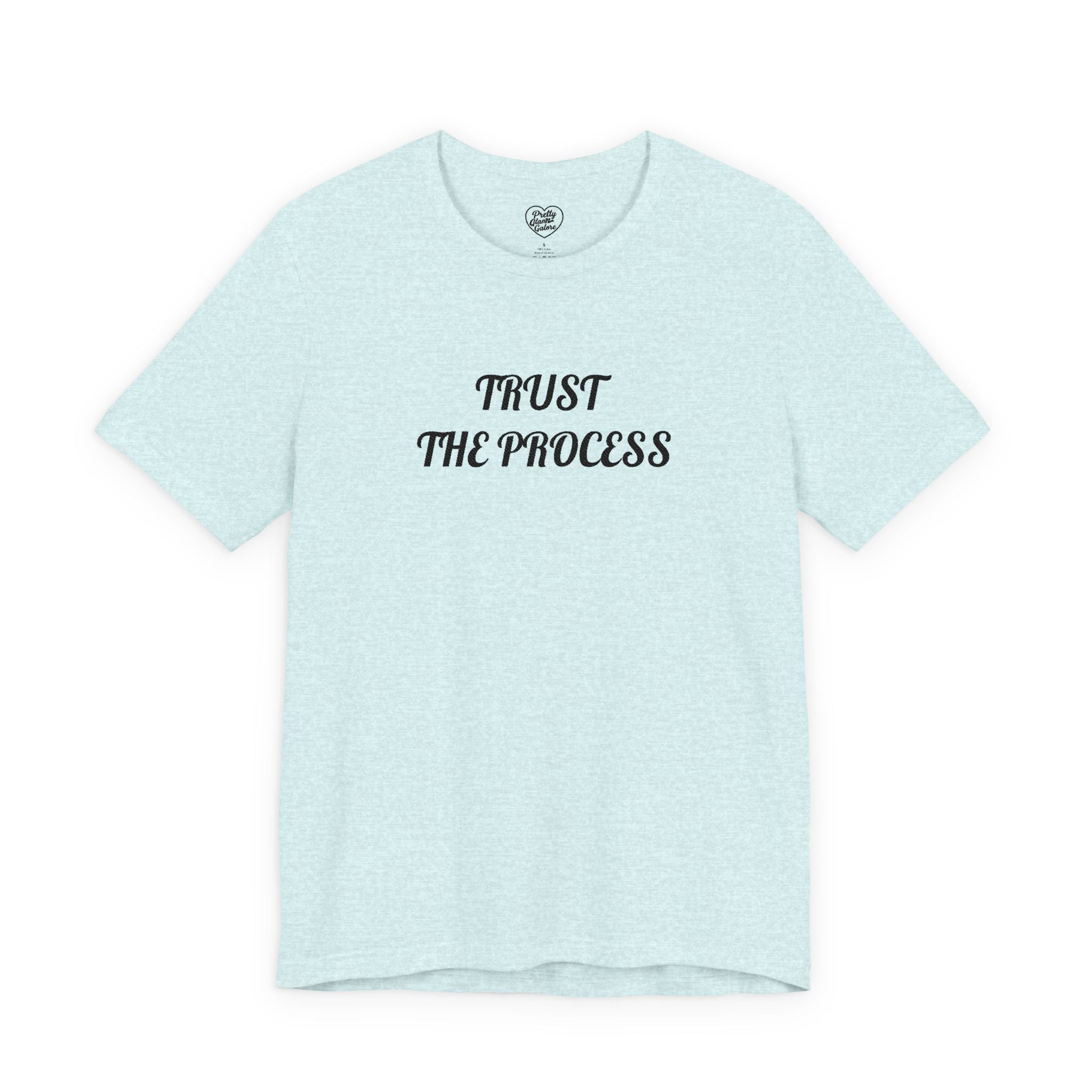 Trust the Process Tee — Inspirational Motivational White T‑Shirt