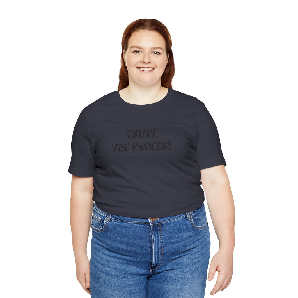 Trust the Process Tee — Inspirational Motivational White T‑Shirt