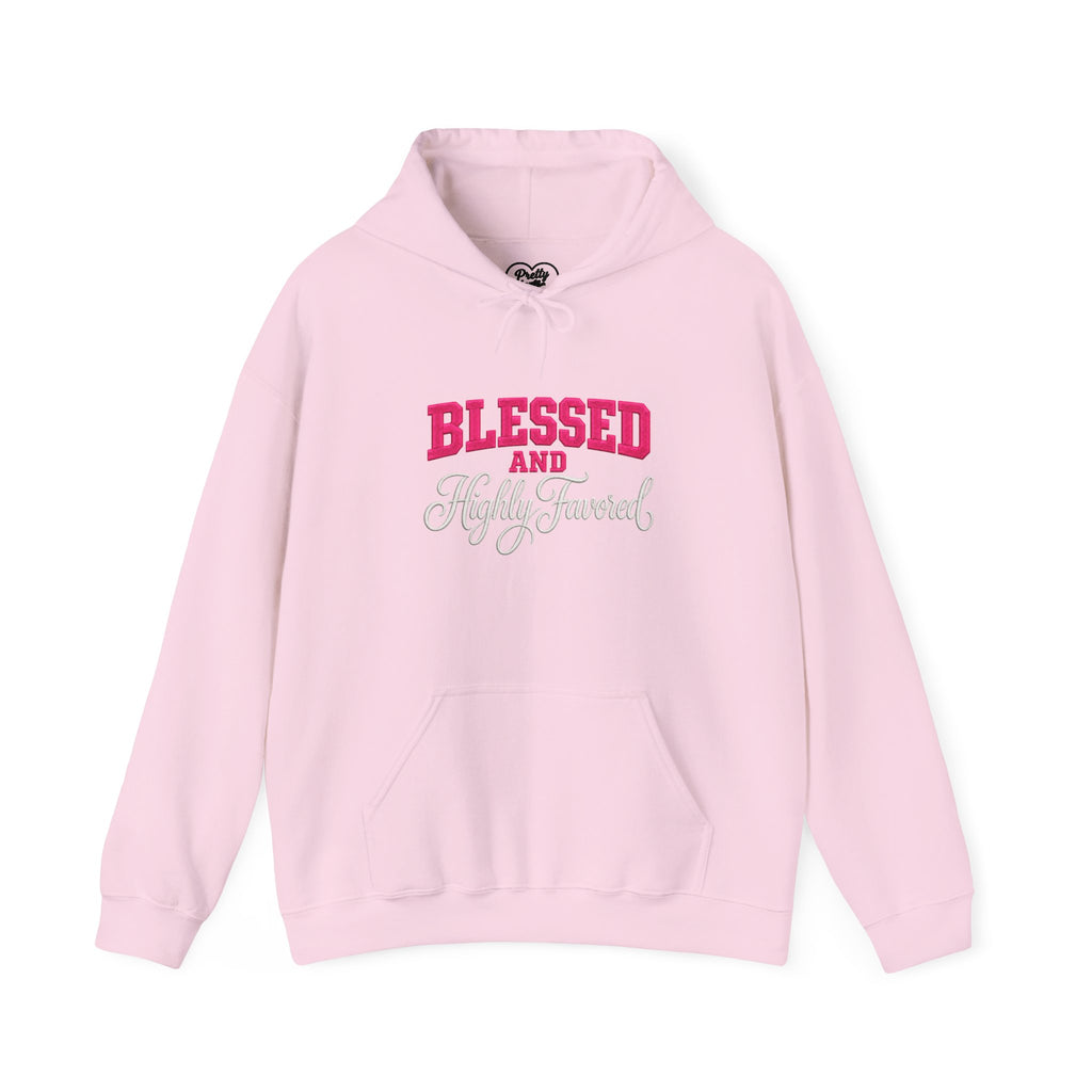 BLESSED and HIGHLY FAVORED Hooded Sweatshirt