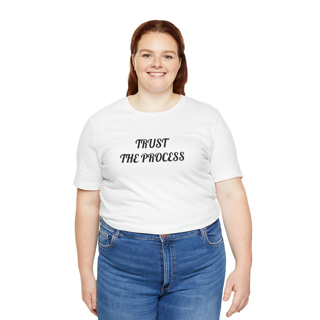 Trust the Process Tee — Inspirational Motivational White T‑Shirt