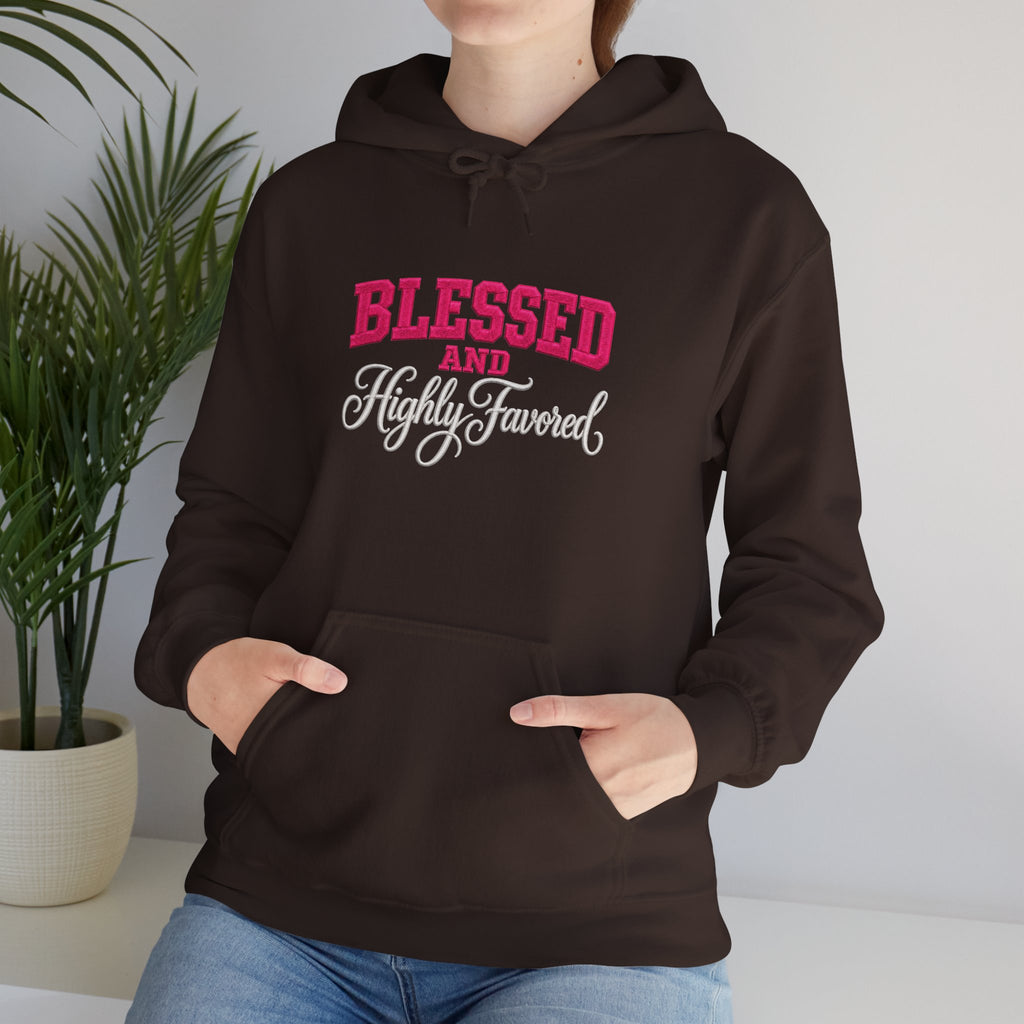 BLESSED and HIGHLY FAVORED Hooded Sweatshirt