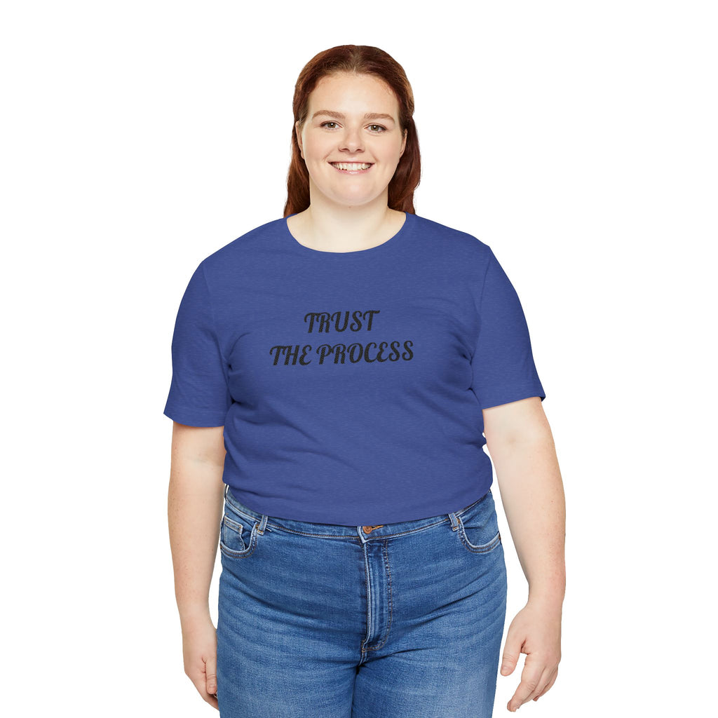 Trust the Process Tee — Inspirational Motivational White T‑Shirt