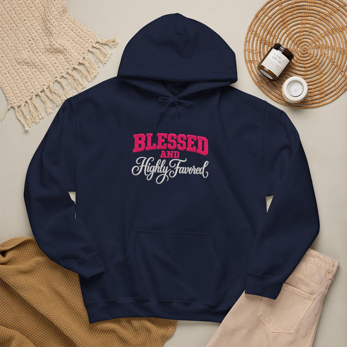 BLESSED and HIGHLY FAVORED Hooded Sweatshirt