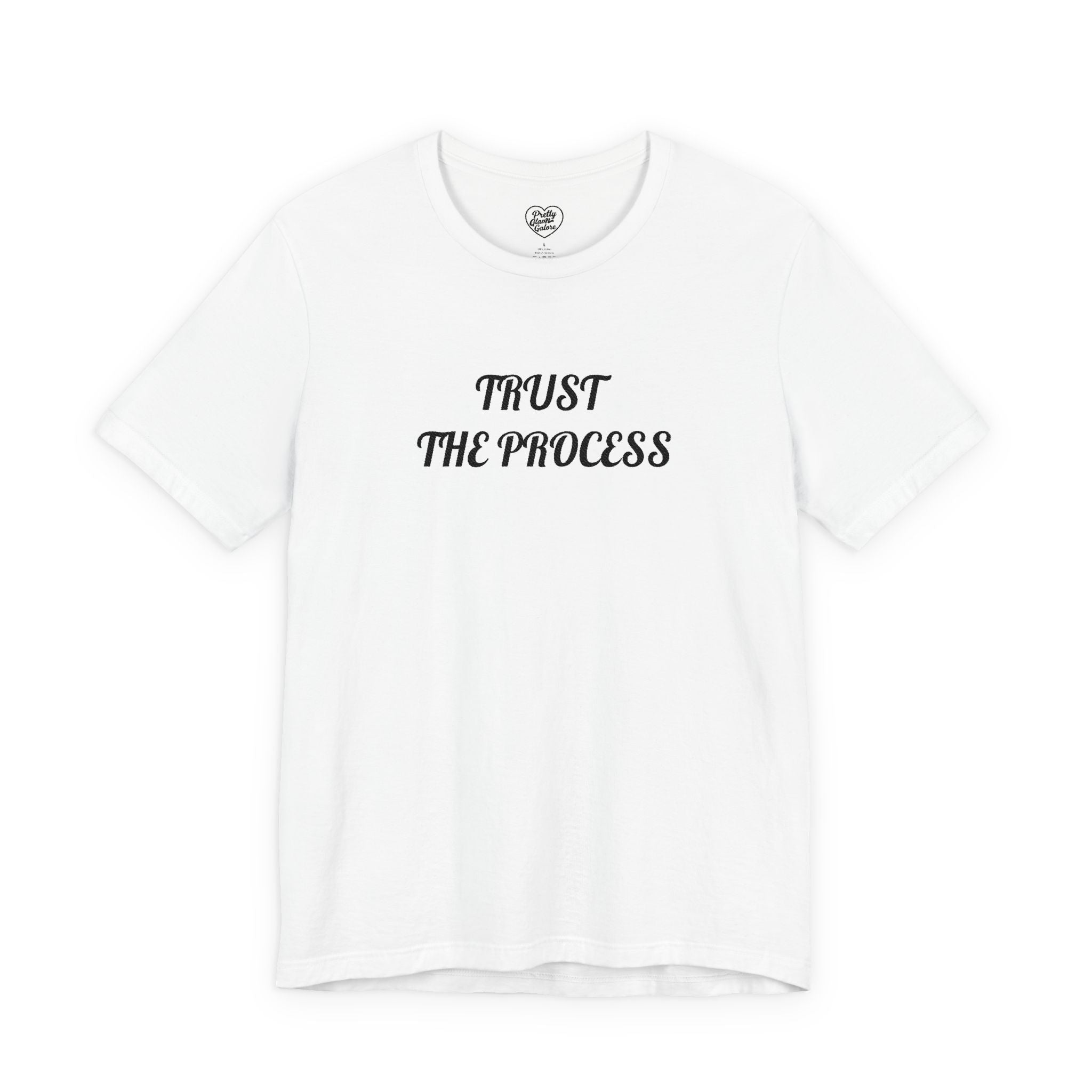 Trust the Process Tee — Inspirational Motivational White T‑Shirt