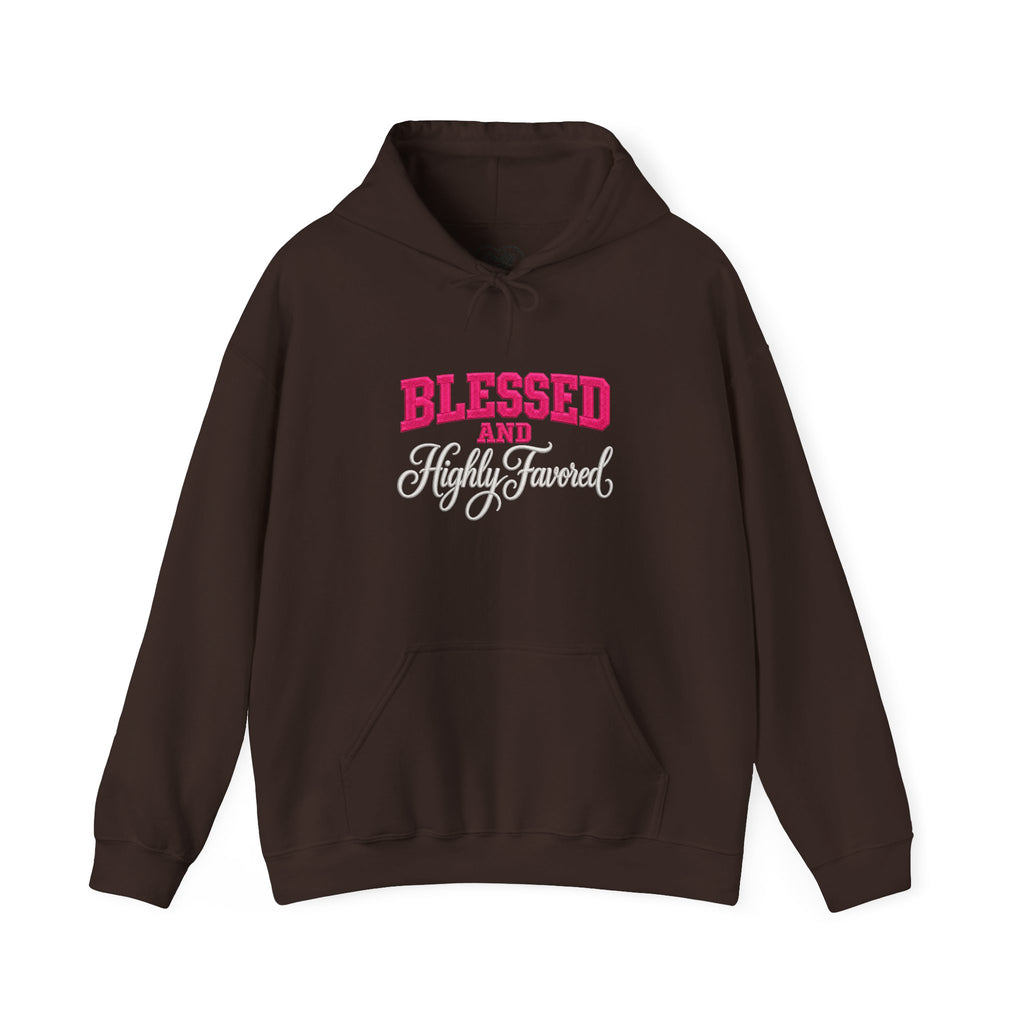 BLESSED and HIGHLY FAVORED Hooded Sweatshirt