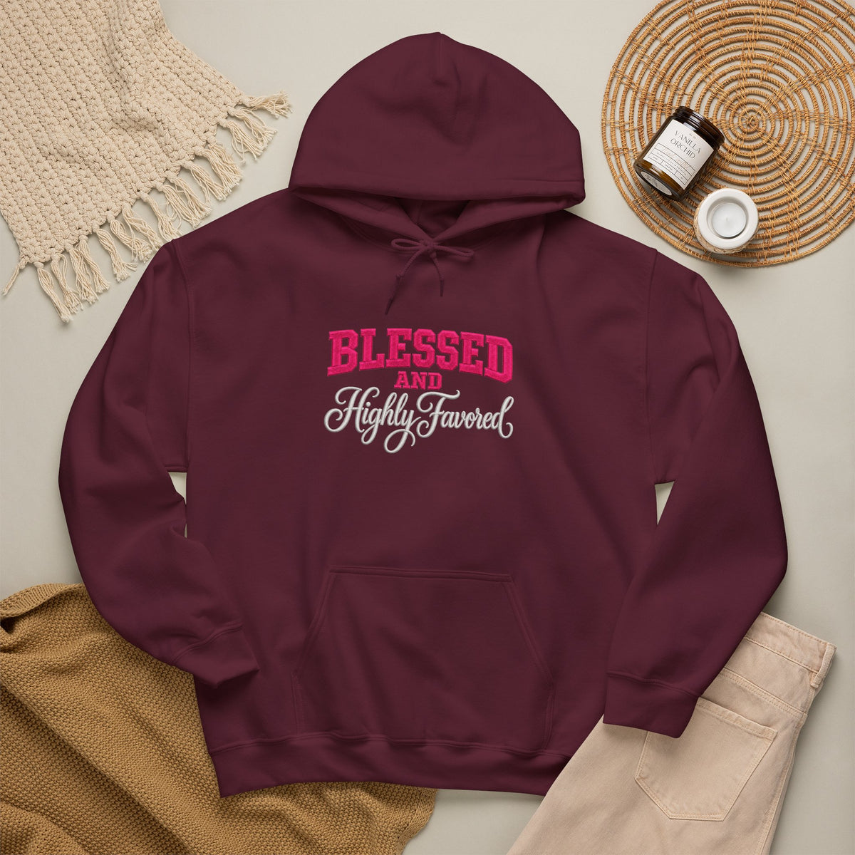 BLESSED and HIGHLY FAVORED Hooded Sweatshirt