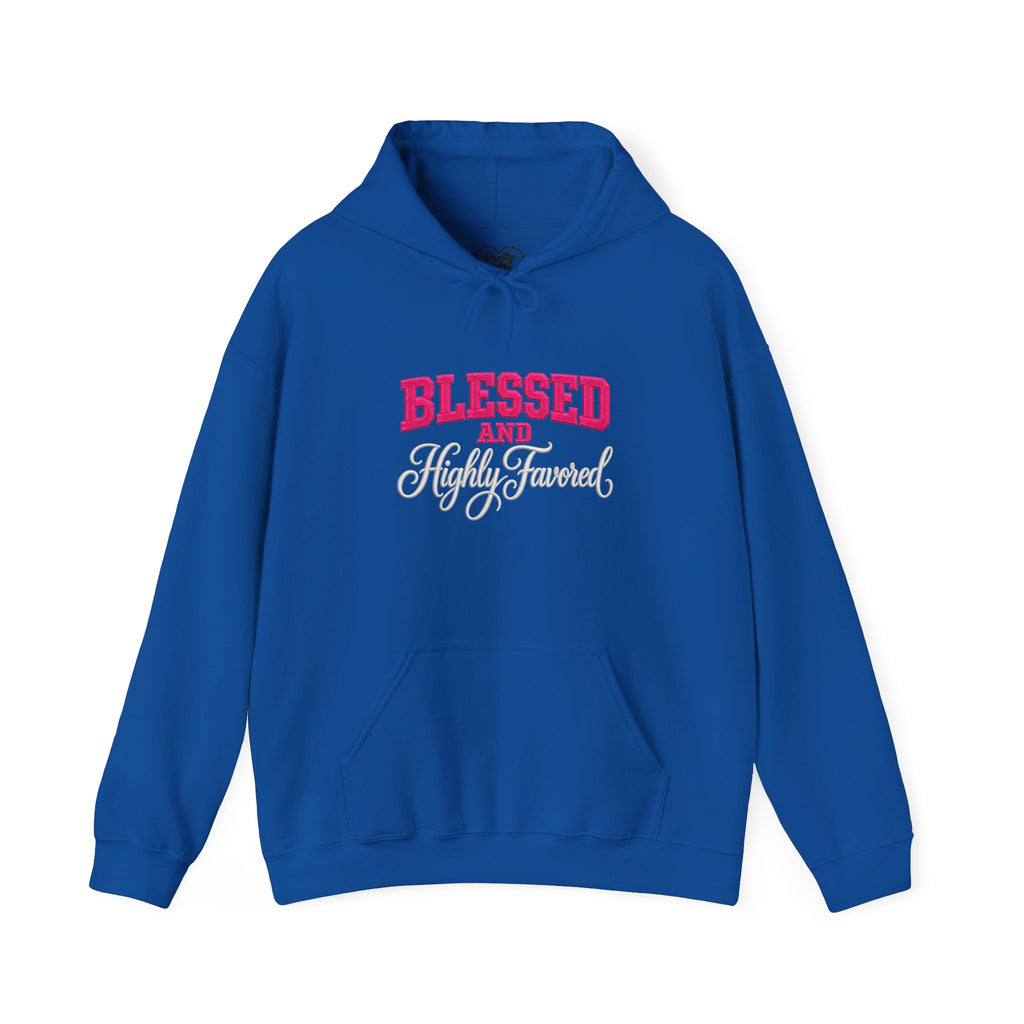 BLESSED and HIGHLY FAVORED Hooded Sweatshirt